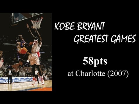 Kobe Bryant greatest games: 58pts vs the Bobcats (2007)