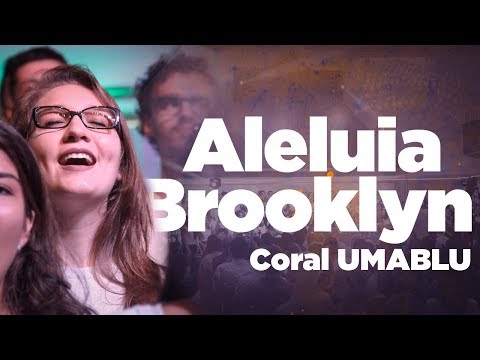 Coral Umadblu 2018 - Aleluia Brooklyn