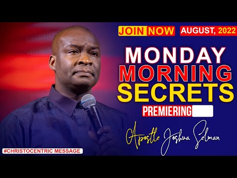 MONDAY SECRETS, 29TH AUGUST 2022 - Apostle Joshua Selman || Commanding Your Morning