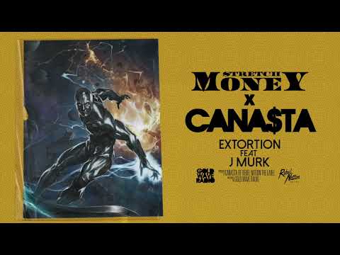 EXTORTION feat. STRETCH MONEY & J MURK | Prod. by CANA$TA