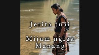 Download lagu Mijum looking for Manang (old story) mp3