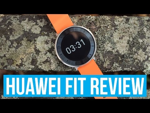 Huawei Fit Review