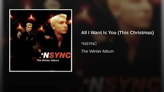 All I Want Is You (This Christmas) - &#39;NSYNC