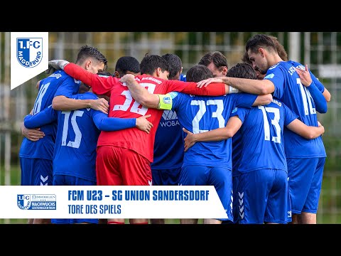 Tore des Spiels: FCM U23 - SG Union Sandersdorf 3:1, Oberliga 24. Spieltag