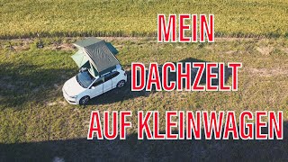 DACHZELT KLEINWAGEN VW Polo Camping ROOF-TOP TENT Prime Tech Dachzelt Test Aufbau Montage Tips