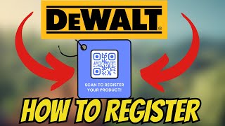 How To REGISTER DeWalt Tools For Warranty!