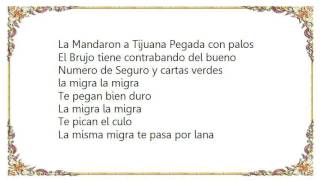 Brujeria - La Migra Cruza la Frontera II Lyrics