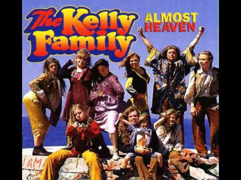 The Kelly Family Almost Heaven (Full Album)