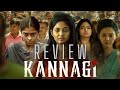 kannagi Review|Keerthi Pandian|Ammu Abhirami|Directed By Yashwanth Kishore