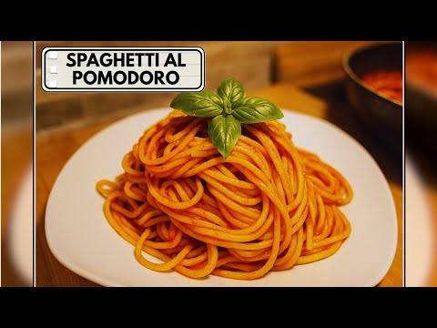 Come Fare gli Spaghetti al Pomodoro Perfetti | Ricetta Facile e Veloce! 🍅