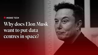 Why does Elon Musk want to put data centres in space? | The Economist