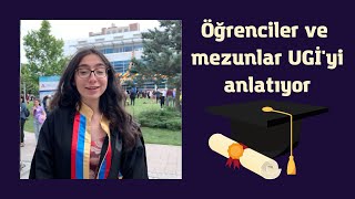 Mezunlar UGİ'yi anlatıyor