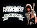 Bon Jovi - You Think You Know Classic Rock? 