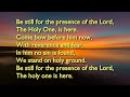 Be Still For The Presence Of The Lord With Lyrics For Congregations