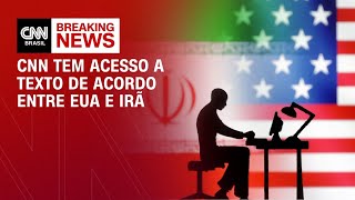 Vídeo: CNN tem acesso ao texto do acordo entre EUA e Irã; veja os 14 pontos | CNN NOVO DIA