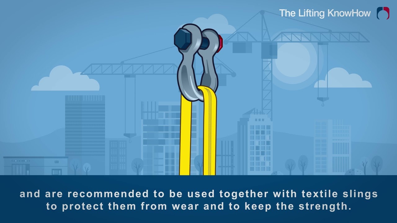Lifting KnowHow - Shackles, their properties and use
