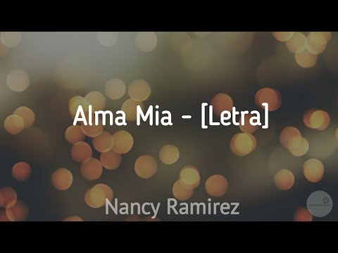 Alma Mía - Nancy Ramirez