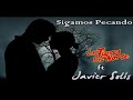 Sigamos Pecando-Los Tigres Del Norte Y Javier Solis