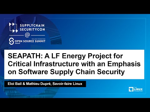 SEAPATH: A LF Energy Project for Critical Infrastructure with an... - Eloi Bail & Mathieu Dupré