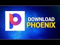 How To Download Phoenix Browser On Mobile