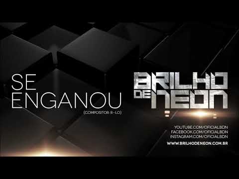 Se Enganou - Brilho de Neon