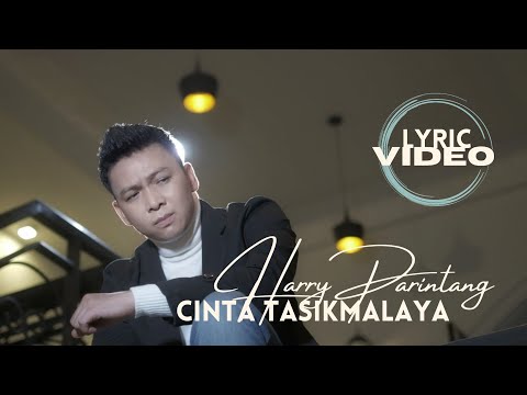 CINTA TASIKMALAYA - HARRY PARINTANG (VIDEO LIRIK)