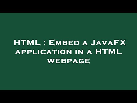 HTML : Embed a JavaFX application in a HTML webpage