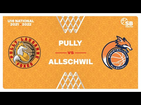U16 National - Playoff 1/8 Final: PULLY LAUSANNE vs. ALLSCHWIL