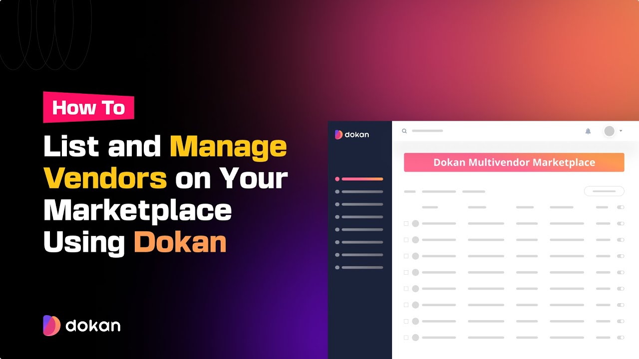 How to List and Manage Vendors on Your Marketplace Using Dokan