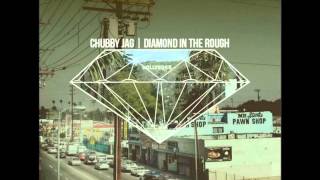 Chubby JAG - Diamond In The Rough