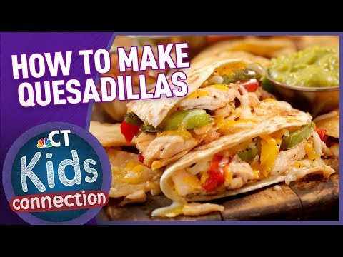 How To Make Quesadillas - Kids Edition! | NBC Connecticut Kids Connection