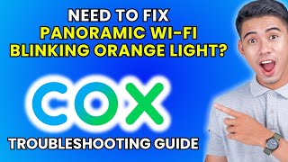 How to Fix Cox Panoramic WiFi Blinking Orange Light [2025 Method]