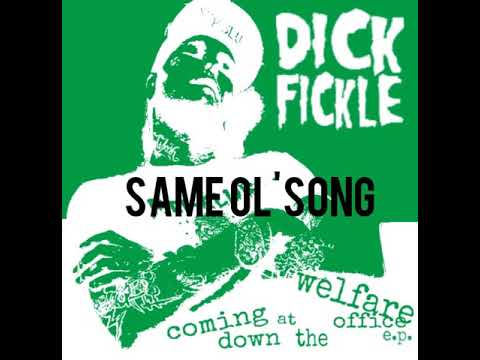 Same Ol Song - Dick Fickle