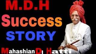 REAL SUCCESS STORY OF M.D.H || JOURNEY OF Mahashay Dharam Pal Gulati || biography ||