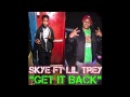 Skye Ft. Lil Trey | "GET IT BACK Prod: By Q-Black ...