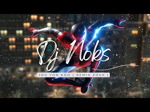 DJ NOKS X TESSIAH - Jou yon Kdo ( remix zouk )