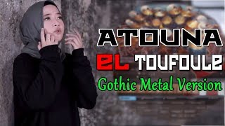 Download lagu Atouna El Toufoule (Gothic Metal Version) mp3