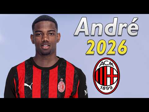 André Luiz 2026 ● Welcome to AC Milan ⚫🔴🇧🇷