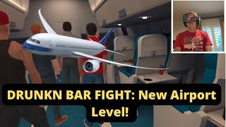 Drunkn Bar Fight VR: Airport Level (A new update)