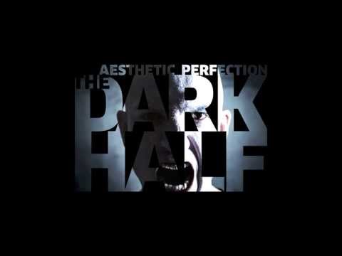 Aesthetic Perfection - The Dark Half (Official Lyric Video)