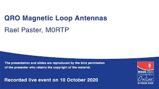 RSGB 2020 Convention Online presentation - QRO magnetic loop antennas