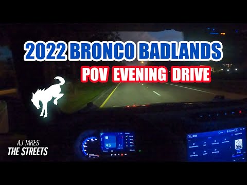 Driving a 2022 Ford Bronco Badlands into the evening | POV DRIVE