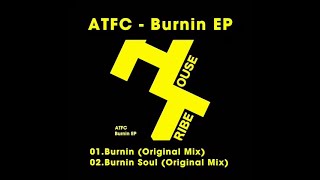 ATFC  Burnin EP from HOUSETRIBE RECORDINGS