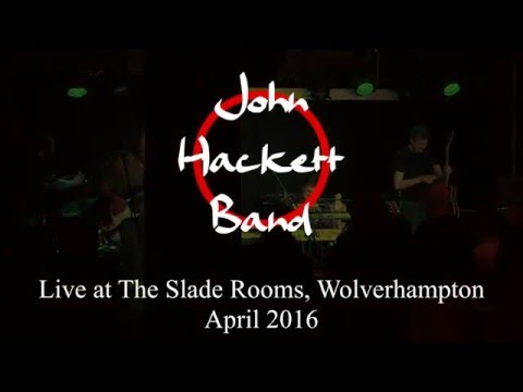 John Hackett Band - Burnt Down Trees [Wolverhampton 2016]