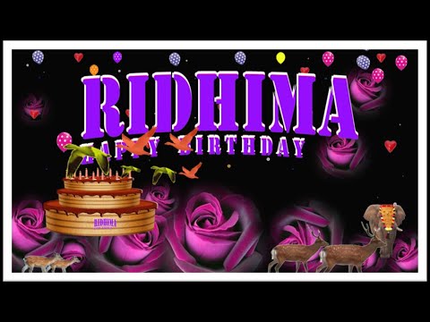 RIDHIMA HAPPY BIRTHDAY TO YOU