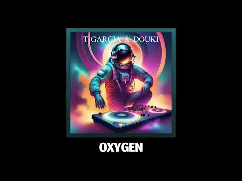 T GARCIA & DOUKI - OXYGEN