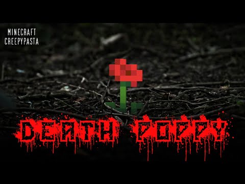 Minecraft Creepypasta | DEATH POPPY