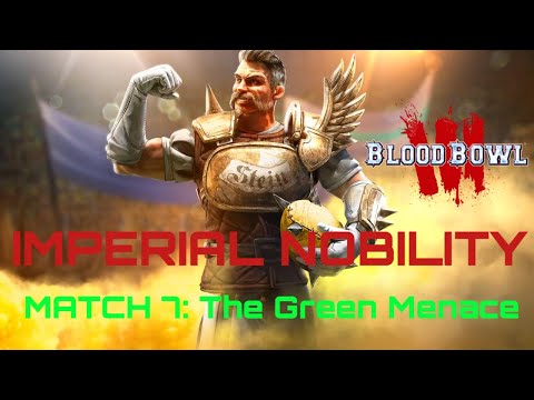Imperial Nobility Challenge Green Menace (Orcs - Match 7)
