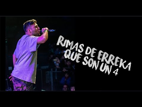RIMAS DE ERREKA QUE SON UN 4🇨🇱