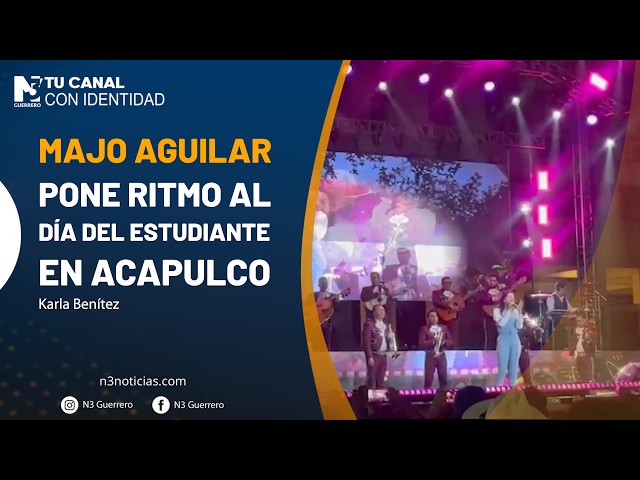 Majo Aguilar pone ritmo al Día del Estudiante en Acapulco